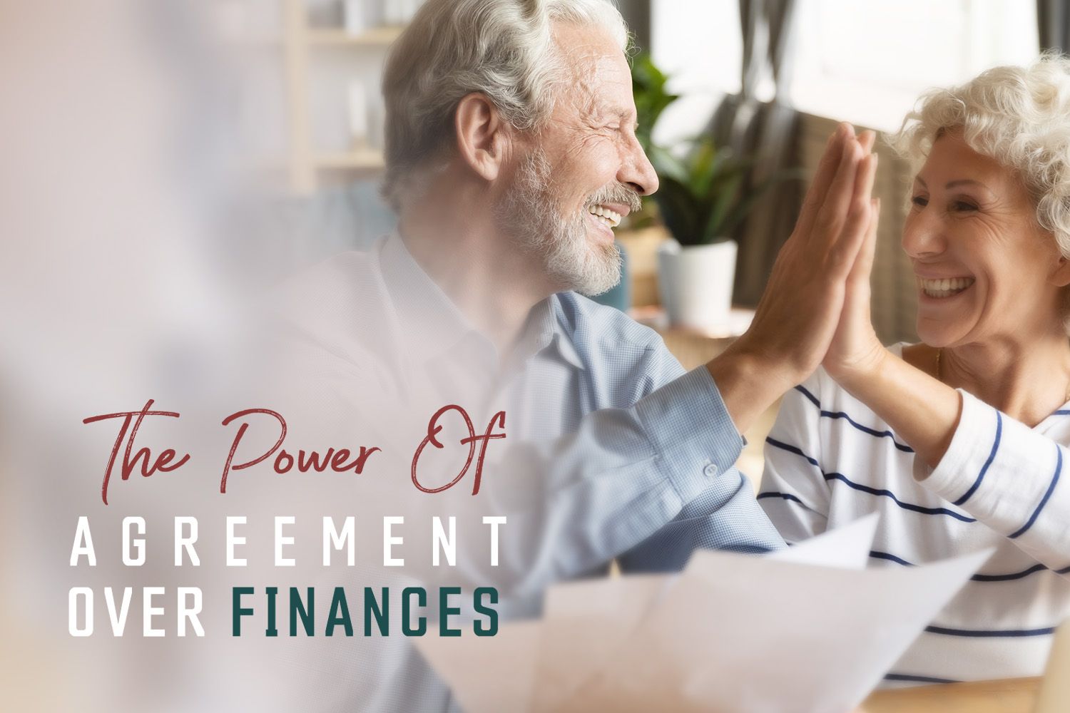 The Power of Agreement Over Finances