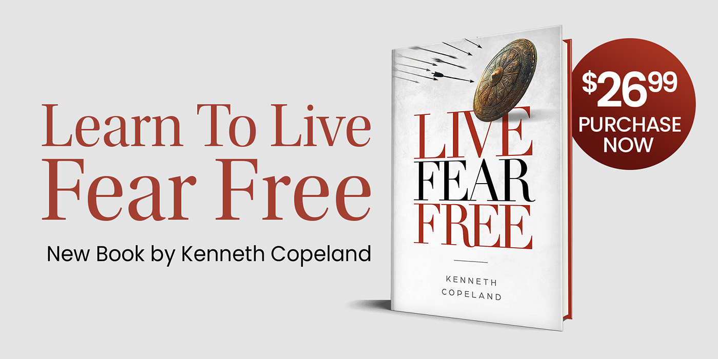 Live Fear Free by Kenneth Copeland