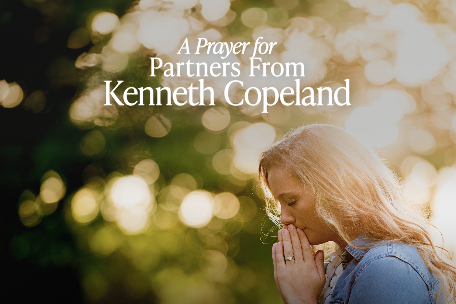 A Prayer for Partners From Kenneth Copeland