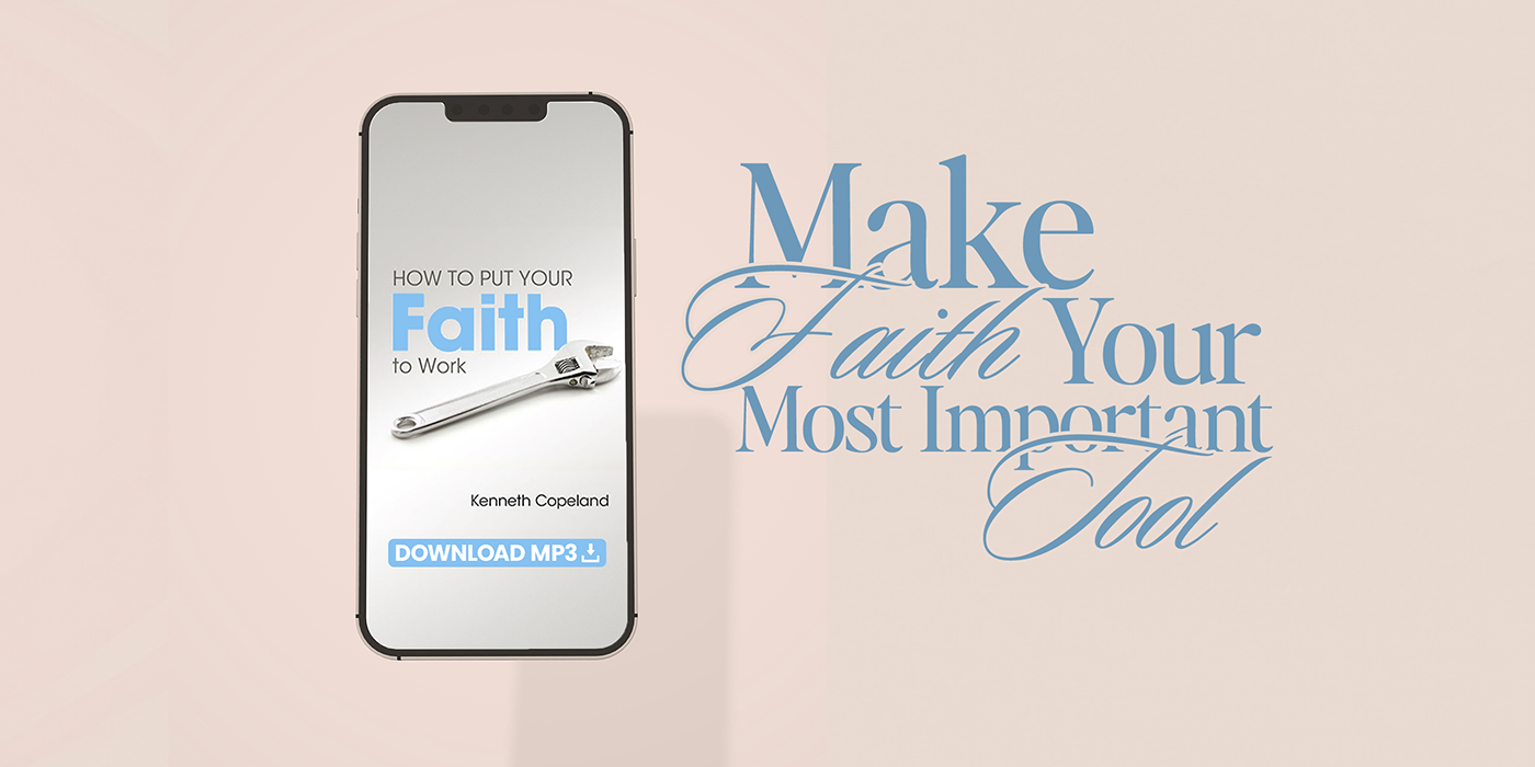 How To Put Your Faith To Work
