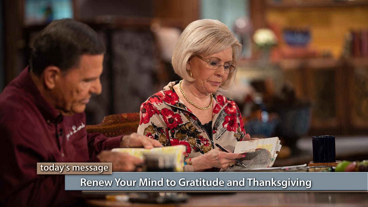 You can live a grateful life! Join Kenneth and Gloria Copeland on Believer’s Voice of Victory as they teach you the importance of becoming thanks-conscious. Learn how when you renew your mind to gratitude and thanksgiving, you can live in the peace of God that passes all understanding every day of your life. You can live a grateful life! Join Kenneth and Gloria Copeland on Believer’s Voice of Victory as they teach you the importance of becoming thanks-conscious. Learn how when you renew your mind to gratitude and thanksgiving, you can live in the peace of God that passes all understanding every day of your life.