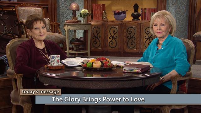 You can walk in love through the power of the glory! Watch Gloria Copeland and Billye Brim on Believer’s Voice of Victory as they discuss how the glory of God will enable you to fulfill the commandment to love in a supernatural way. You can walk in love through the power of the glory! Watch Gloria Copeland and Billye Brim on Believer’s Voice of Victory as they discuss how the glory of God will enable you to fulfill the commandment to love in a supernatural way.