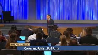 Covenant Faith Is Full Faith