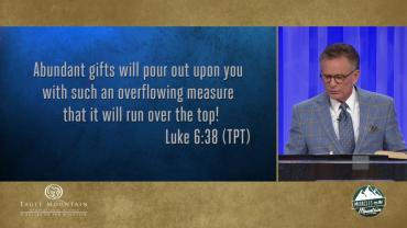 2019 Miracles on the Mountain: Friday Morning Offering Message (10 a.m.) 