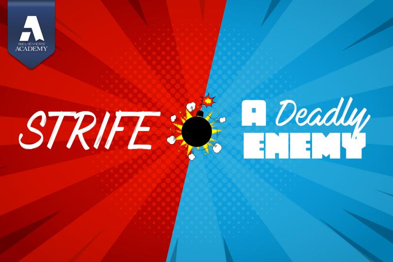 strife-a-deadly-enemy-believers-acadamy-image.jpg